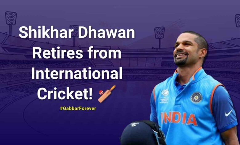 Shikhar Dhawan Announces Retirement