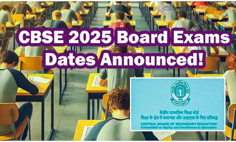 CBSE Board Exam Dates 2025