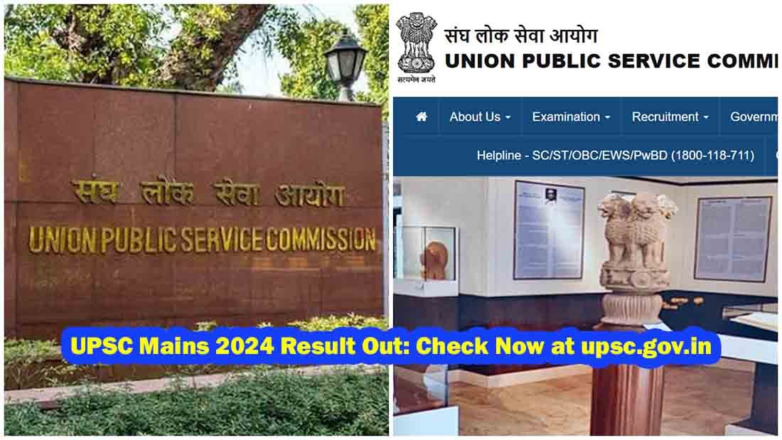 UPSC Civil Services Mains Result 2024 Declared Check Results Online at